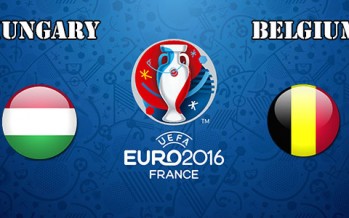 Euro 2016: Ουγγαρία – Βέλγιο