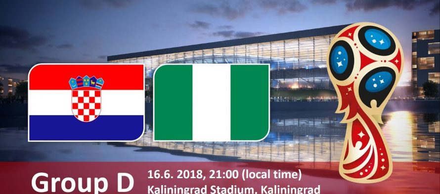Moυντιάλ 2018 (4ος όμιλος): Κροατία – Νιγηρία
