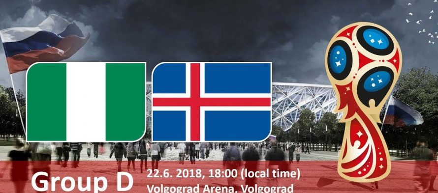 Moυντιάλ 2018 (4ος όμιλος): Νιγηρία – Ισλανδία